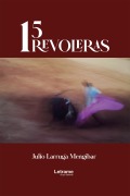 15 Revoleras - Julio Larruga Mengibar