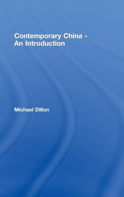 Contemporary China - An Introduction - Michael Dillon