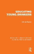 Cover-Bild zum Titel 'Educating Young Drinkers' von 'Gellisse Bagnall'
