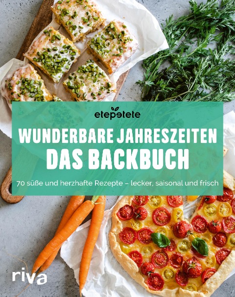 Wunderbare Jahreszeiten: Das Backbuch - Etepetete