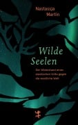 Cover-Bild zum Titel 'Wilde Seelen' von 'Nastassja Martin'