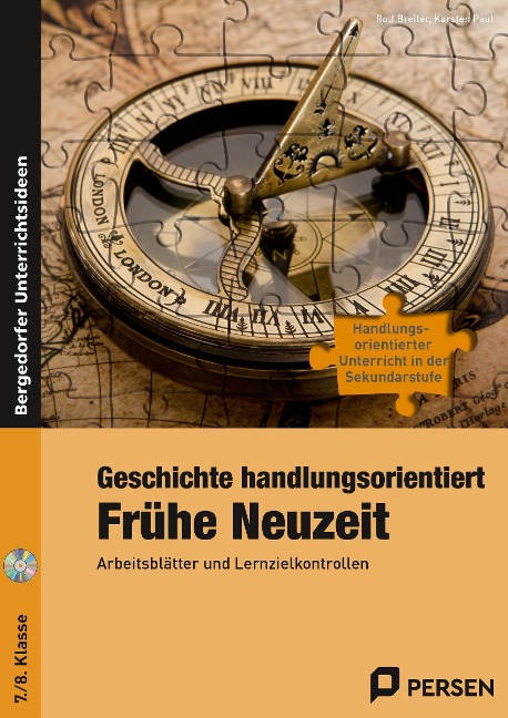 Geschichte handlungsorientiert: Frühe Neuzeit - Rolf Breiter, Karsten Paul