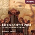 Cover-Bild zum Titel 'Die neue Ahrend-Orgel der Dreieinigkeitskirche Reg' von 'Roman Emilius'