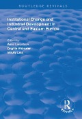 Cover-Bild zum Titel 'Institutional Change and Industrial Development in Central and Eastern Europe' von ''