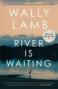 Cover-Bild zum Titel 'River Is Waiting' von 'Wally Lamb'