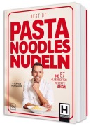 Cover-Bild zum Titel 'Best of Pasta Noodles Nudeln' von 'Steffen Henssler'