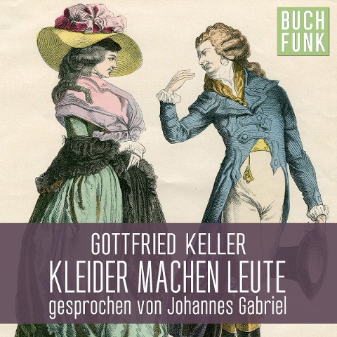 Kleider machen Leute - Gottfried Keller