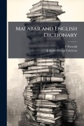 Cover-Bild zum Titel 'Malabar and English Dictionary' von 'F. Poezold, Johann Philipp Fabricius'