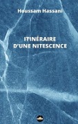 Cover-Bild zum Titel 'Itinéraire d'une nitescence' von 'Houssam Hassani'
