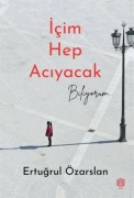 Cover-Bild zum Titel 'Icim Hep Aciyacak Biliyorum' von 'Ertugrul Özarslan'