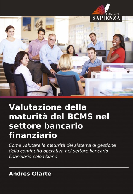 Valutazione della maturità del BCMS nel settore bancario finanziario - Andres Olarte