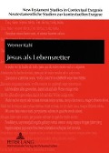Cover-Bild zum Titel 'Jesus als Lebensretter' von 'Werner Kahl'