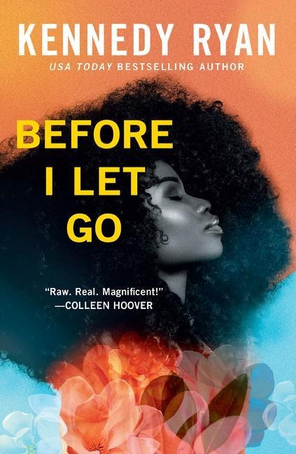Before I Let Go - Kennedy Ryan