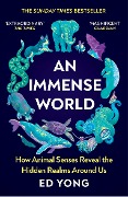 Cover-Bild zum Titel 'An Immense World' von 'Ed Yong'