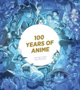 Cover-Bild zum Titel '100 Years of Anime' von 'Matthieu Pinon, Philippe Bunel'