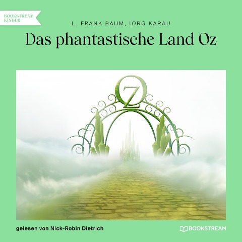 Das phantastische Land Oz - L. Frank Baum, Jörg Karau