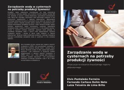 Zarządzanie wodą w cysternach na potrzeby produkcji żywności - Elvis Pantaleão Ferreira, Fernando Cartaxo Rolim Neto, Luiza Teixeira de Lima Brito