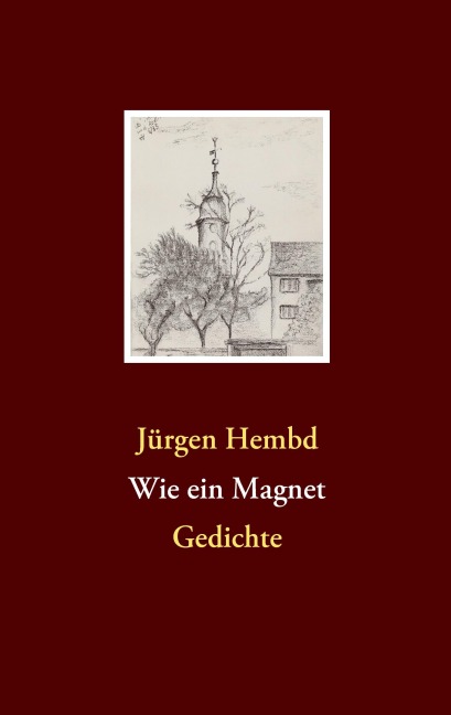Wie ein Magnet - Jürgen Hembd