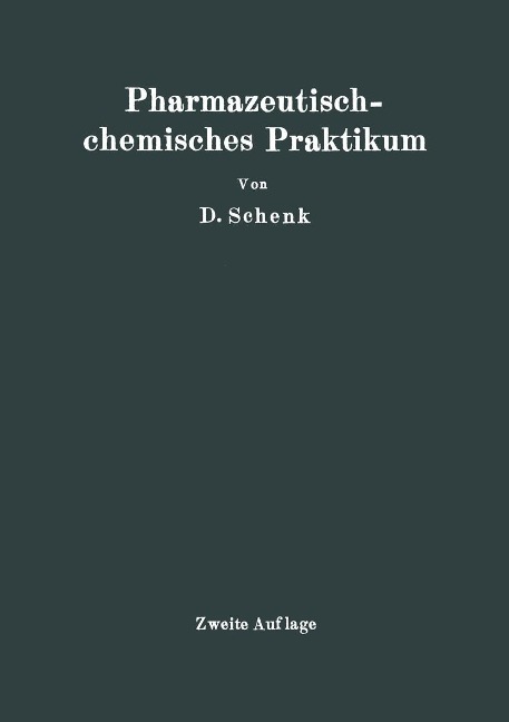 Pharmazeutischchemisches Praktikum - D. Schenk