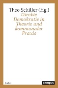 Direkte Demokratie in Theorie und kommunaler Praxis - 