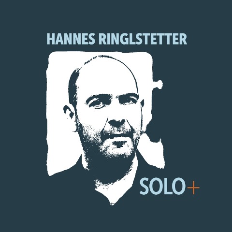 Hannes Ringlstetter, SOLO+ - Ringlstetter