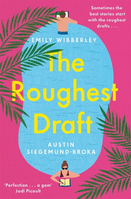 The Roughest Draft - Emily Wibberley, Austin Siegemund-Broka