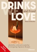 Cover-Bild zum Titel 'Drinks and Food we love' von 'Simon Schlachter, Antje Urban'