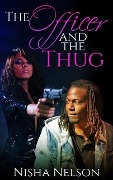 Cover-Bild zum Titel 'The Officer and the Thug' von 'Nisha Nelson'