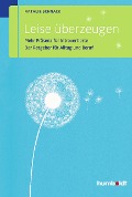 Cover-Bild zum Titel 'Leise überzeugen' von 'Natalie Schnack'