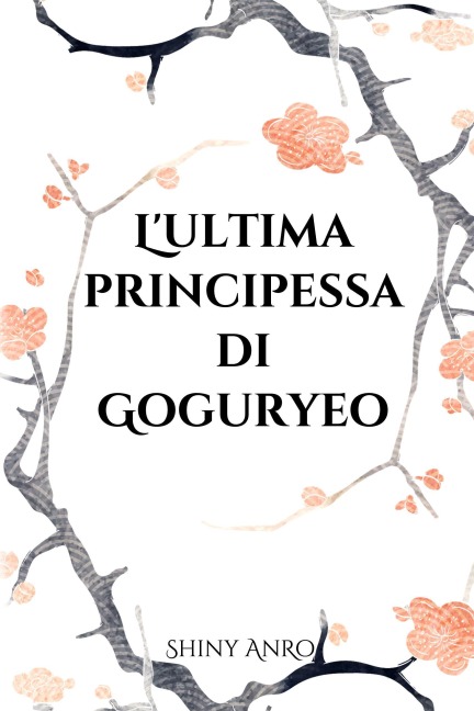 L'ultima principessa di Goguryeo - Shiny Anro