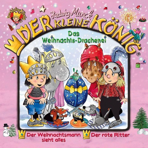 30: Das Weihnachts-Drachenei - der kleine König