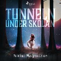 Cover-Bild zum Titel 'Tunneln under skolan' von 'Niklas Magnusson'