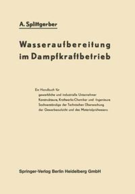 Wasseraufbereitung im Dampfkraftbetrieb - Arthur Splittgerber