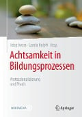 Achtsamkeit in Bildungsprozessen - 