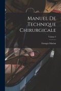 Cover-Bild zum Titel 'Manuel De Technique Chirurgicale; Volume 2' von 'Georges Marion'
