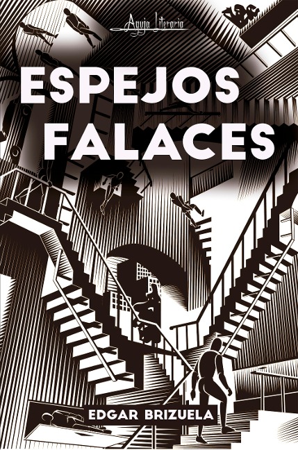Espejos falaces - Edgar Brizuela