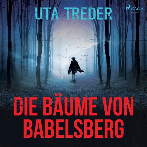 Die Bäume von Babelsberg (Ungekürzt) - Uta Treder