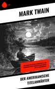 Cover-Bild zum Titel 'Der amerikanische Titelanwärter' von 'Mark Twain'