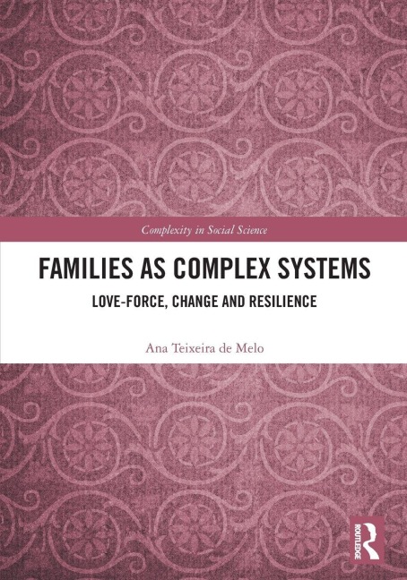 Families as Complex Systems - Ana Teixeira de Melo
