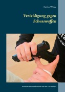 Cover-Bild zum Titel 'Verteidigung gegen Schusswaffen' von 'Stefan Wahle'