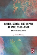 Cover-Bild zum Titel 'China, Korea & Japan at War, 1592-1598' von 'J. Marshall Craig'