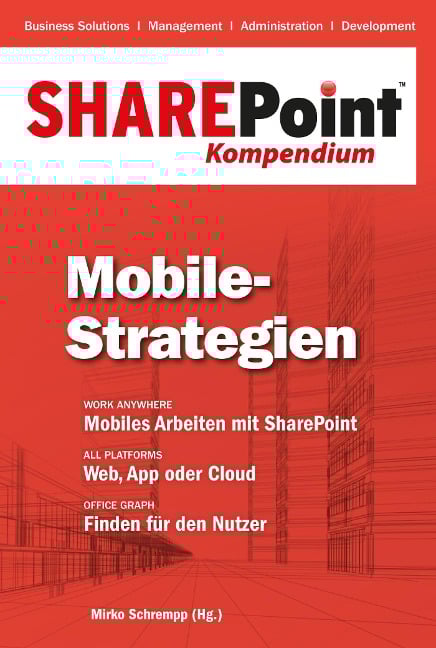 SharePoint Kompendium - Bd. 8: Mobile-Strategien - 