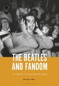 Cover-Bild zum Titel 'The Beatles and Fandom' von 'Richard Mills'