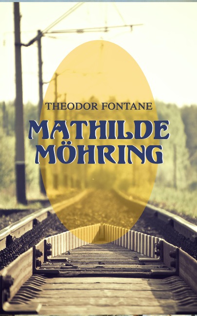 Mathilde Möhring - Theodor Fontane