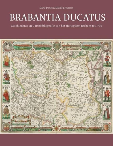 Brabantia Ducatus - Mario Dorigo, Mathieu Franssen