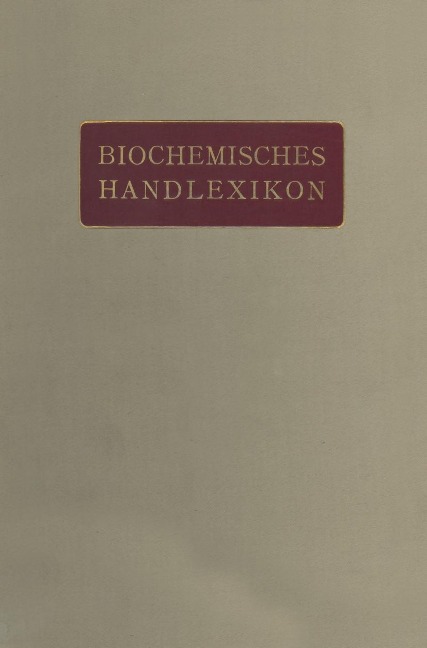 Biochemisches Handlexikon - Andor Fodor, Dionys Fuchs, Ad Grün, Géza Zemplén