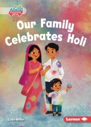 Cover-Bild zum Titel 'Our Family Celebrates Holi' von 'Lucie Miller'