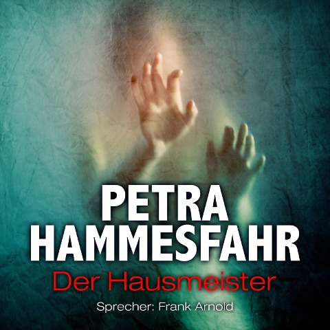 Der Hausmeister (und: Sallys Engel) - Petra Hammesfahr