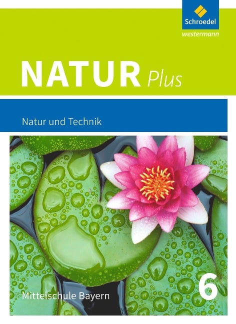 Natur plus 6. Schulbuch. Bayern - 