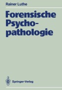 Cover-Bild zum Titel 'Forensische Psychopathologie' von 'Rainer Luthe'